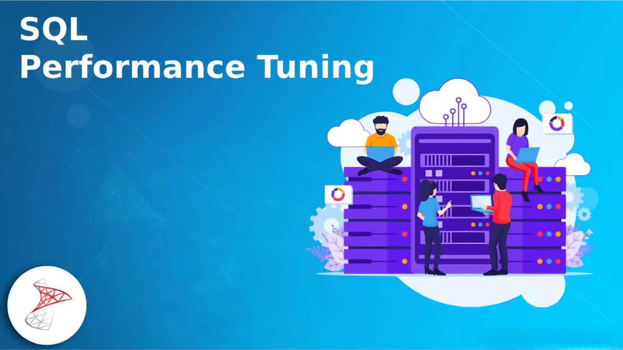 DATABASE PERFORMANCE TUNING