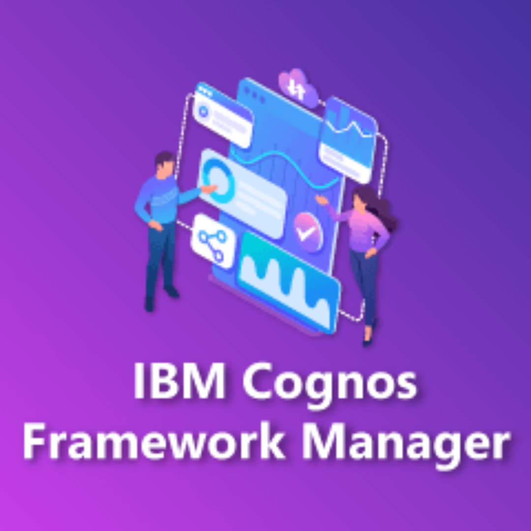 IBM COGNOS FRAMEWORK MANAGER