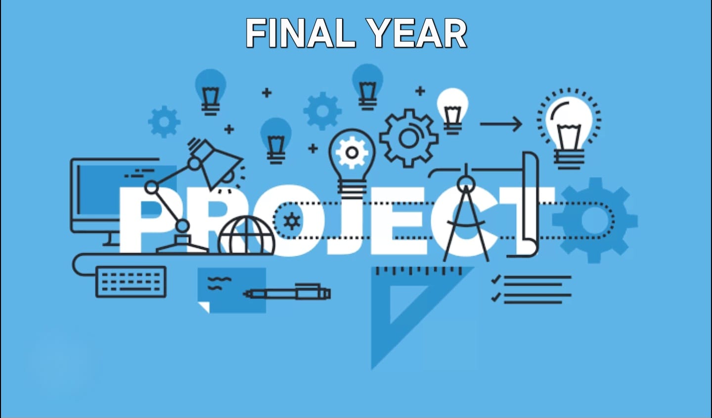 FINAL YEAR PROJECTS
